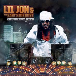 Download track Cut Up Lil' Jon, The Eastside Boyz