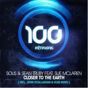 Download track Closer To The Earth (John O'Callaghan Remix) Sue Mclaren, Solis & Sean TrubyJohn O'Callaghan