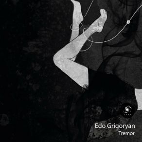 Download track Tremor (Original Mix) Edo Grigoryan