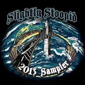 Download track Way You Move Slightly Stoopid