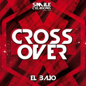 Download track Crossover (Extended Mix) El Bajo