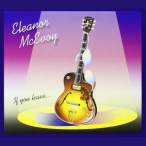 Download track Listen To Me Eleanor Mcevoy