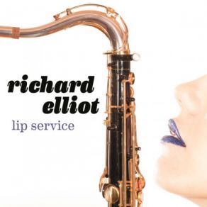 Download track Anytime Richard Elliot
