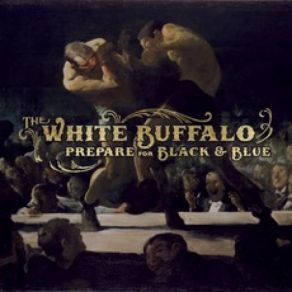Download track Black & Blue The White Buffalo