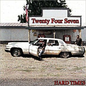 Download track Hard Times Twenty 4 Seven