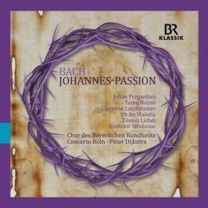 Download track St. John Passion, BWV 245, Pt. 2 No. 35, Zerfließe, Mein Herze Peter Dijkstra, Chor Des Bayerischen Rundfunks, Concerto Köln