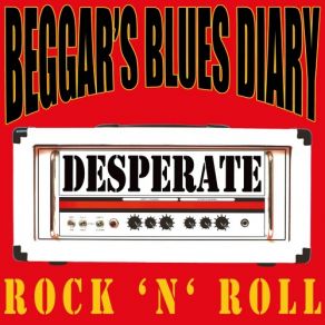 Download track These Days Beggar's Blues Diary