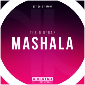 Download track Mashala (Original Mix) The Riberaz