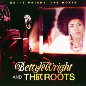 Download track Tonight Again Betty Wright, The Roots
