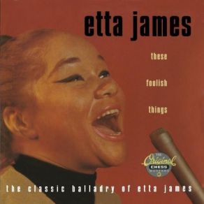 Download track These Foolish Things Etta James