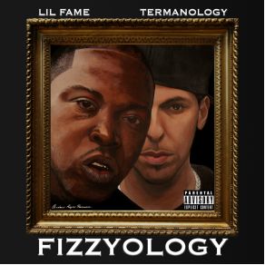 Download track Too Tough For TV Lil' Fame, Termanology = Fizzyology