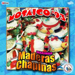 Download track Mosaico 93: Vamos Pa La Conga / Esa Chica Me Vacila / Barbara / Quinceañera / El Cha Cun Cha / Muñequita / Mi Tinajita / Siempre Te Querré / Vestida De Color De Rosa / El Venadito / Tristes Recuerdos Marimba Maderas Chapinas