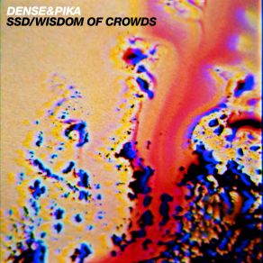 Download track Wisdom Of Crowds (Edit) Dense & Pika