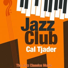 Download track Between The Devil And The Deep Blue Sea (Remastered) Cal Tjader