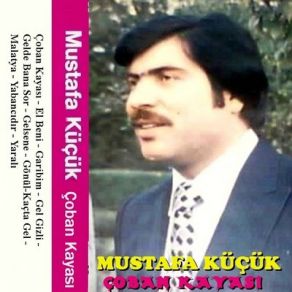 Download track Garibim Mustafa Küçük