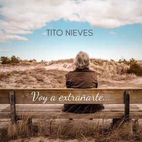 Download track Voy A Extrañarte Tito Nieves