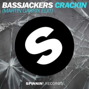 Download track Crackin (Martin Garrix Edit) BassjackersMartin Garrix