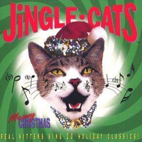 Download track Jingle Cats Medley (Jingle Bells, Hark The Herald, We Wish You A Merry Christmas) The Jingle Cats