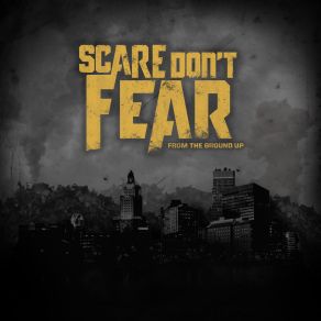 Download track Hustle Scare Don't Fear