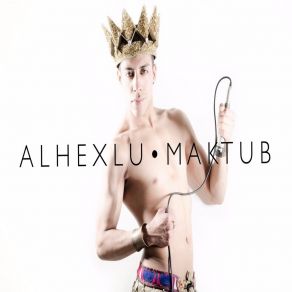 Download track Maktub Alhexlu