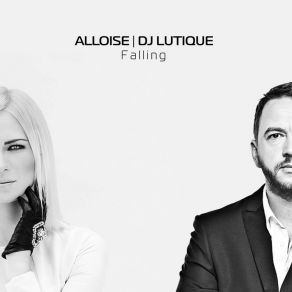 Download track Falling DJ Lutique, Alloise
