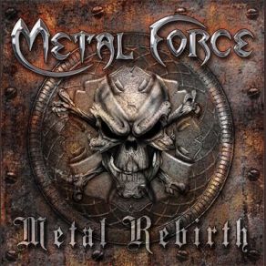 Download track Metal Rebirth Metal Force