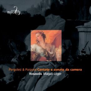 Download track 05. Porpora - Sinfonia Da Camera, Op. 2, N. 2 - I. Adagio Magali Leger, Ensemble RosaSolis