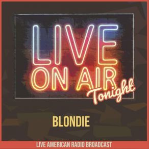 Download track X Offender (Live) Blondie