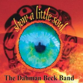 Download track Every Little Thing The Dahman Beck Band