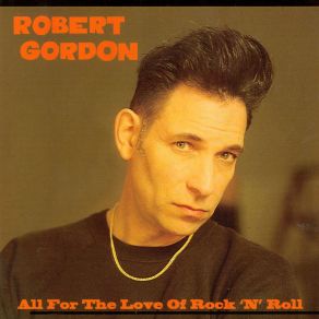 Download track You Stepped In It Now Robert Gordon
