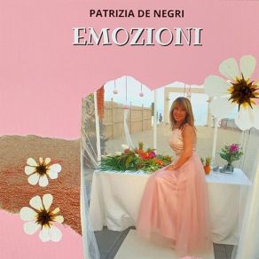 Download track Emozioni Patrizia De Negri