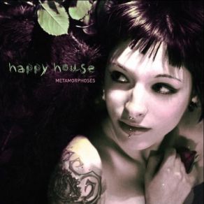 Download track METAMORPHOSES Happy House