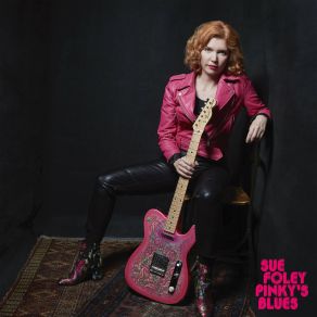Download track Pinky's Blues Sue Foley