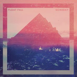 Download track Someday Float Fall