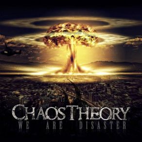 Download track We Are Disaster Chaos Theory