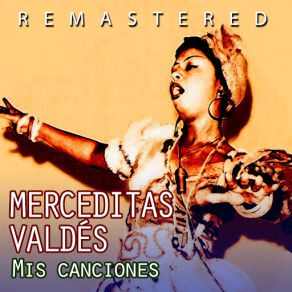 Download track Lacho (Remastered) Merceditas Valdés