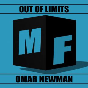 Download track Out Of Limits Omar Newman
