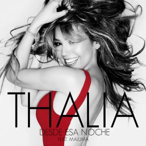 Download track Desde Esa Noche ThalíaMaluma