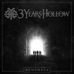 Download track Remember Three Years Hollow