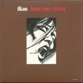 Download track Love Me Crazy Ilian