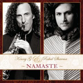Download track Namaste Kenny G, Rahul Sharma