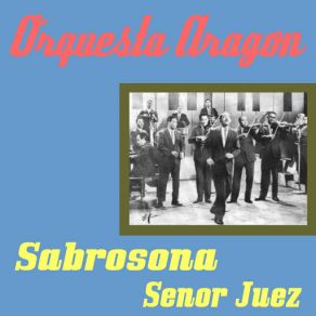 Download track Senor Juez Orquesta Aragón