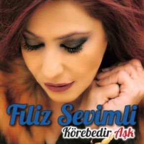 Download track Körebe Filiz Sevimli