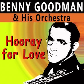 Download track You're A Heavenly Thing Benny Goodman His Orchestra