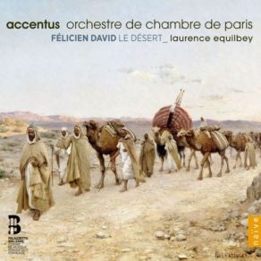 Download track 02-10-Troisieme Partie Le Depart De Felicien David