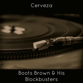 Download track Cerveza Boots Brown, Blockbusters