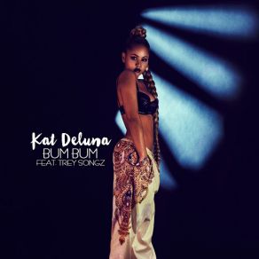Download track Bum Bum (Trey Songz) Kat Deluna