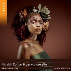 Download track 01. Concerto Per Violoncello RV 400 In Do Maggiore — Allegro Antonio Vivaldi