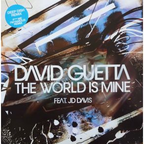 Download track The World Is Mine David Guetta, Jd Davis