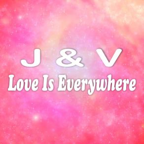 Download track Love Is Everywhere (DJ Marauder House Remix) J. V
